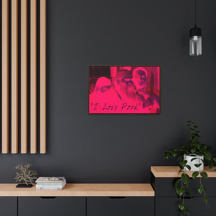 "I Love Pork." Gallery Wrapped/Framed Canvas