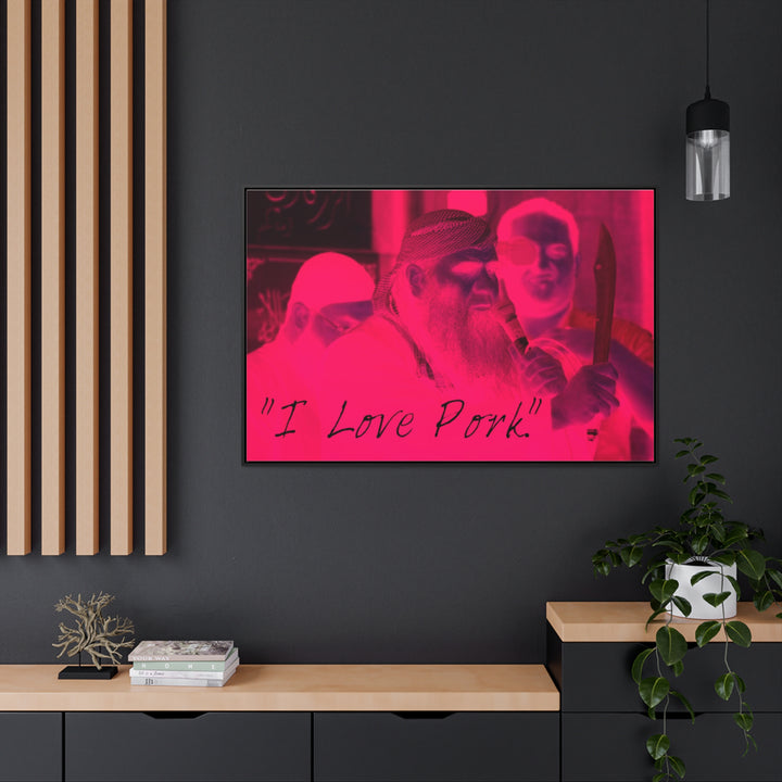 "I Love Pork." Gallery Wrapped/Framed Canvas