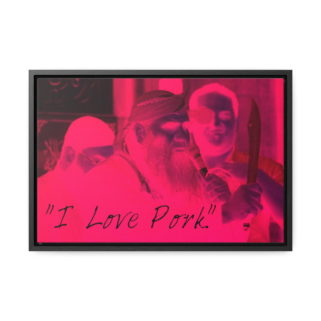 "I Love Pork." Gallery Wrapped/Framed Canvas