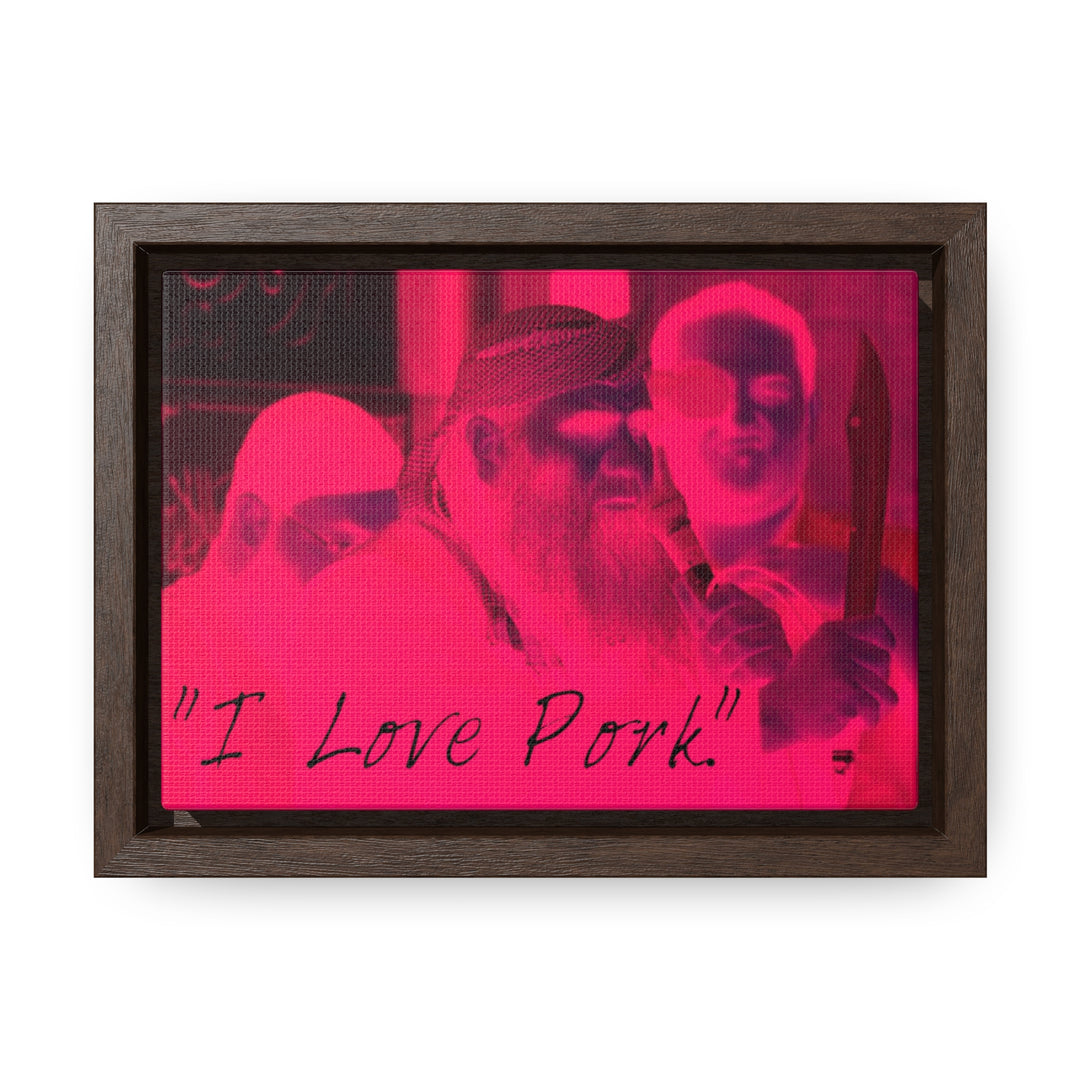 "I Love Pork." Gallery Wrapped/Framed Canvas