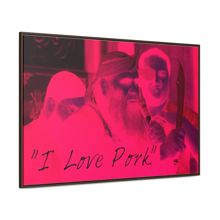 "I Love Pork." Gallery Wrapped/Framed Canvas