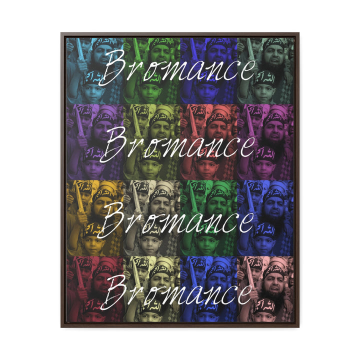 'Bromance Is Not Dead." Gallery Wrapped/Framed Canvas