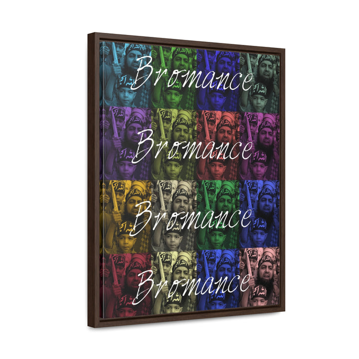 'Bromance Is Not Dead." Gallery Wrapped/Framed Canvas