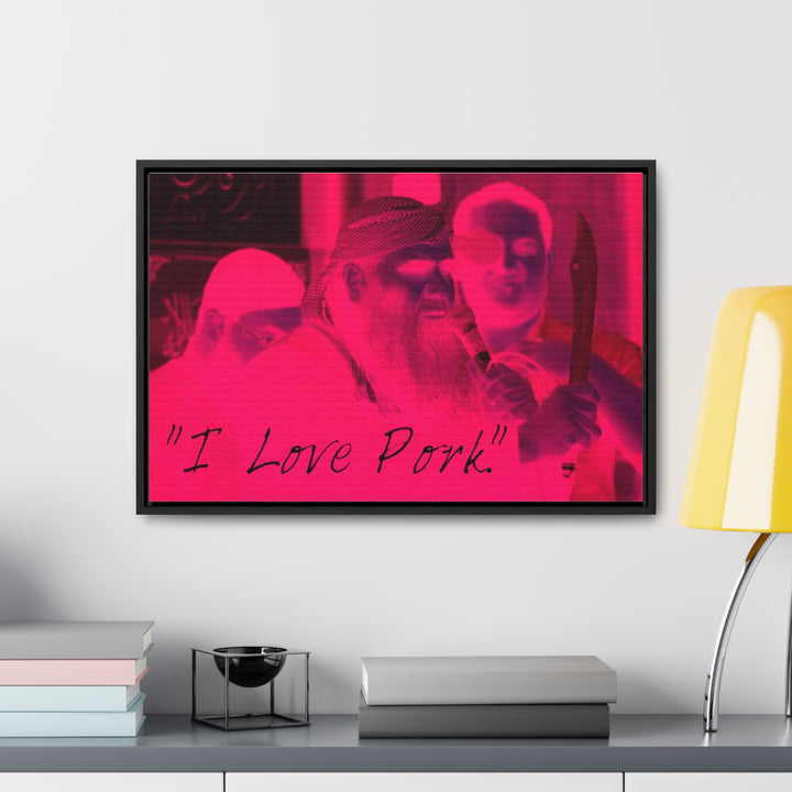 "I Love Pork." Gallery Wrapped/Framed Canvas