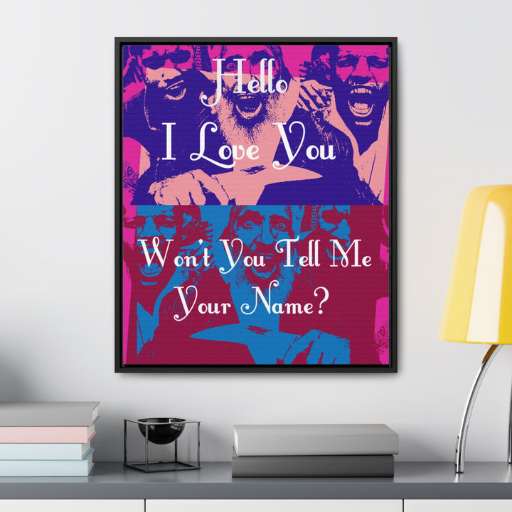 "Won't You Tell Me Your Name?" Gallery Wrapped/Framed Canvas