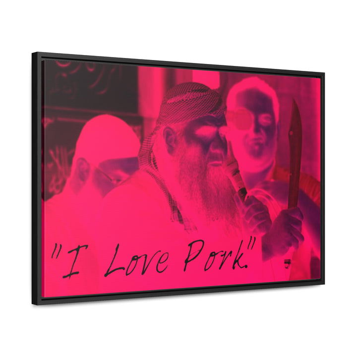 "I Love Pork." Gallery Wrapped/Framed Canvas