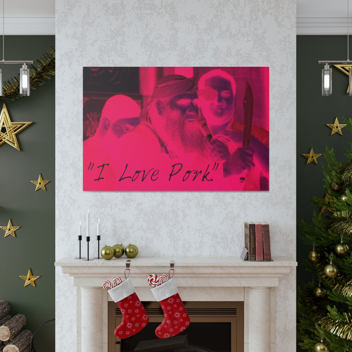 "I Love Pork" Gallery Wrapped Canvas