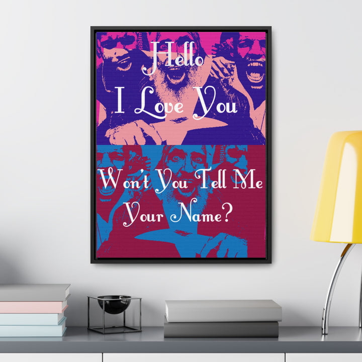 "Won't You Tell Me Your Name?" Gallery Wrapped/Framed Canvas