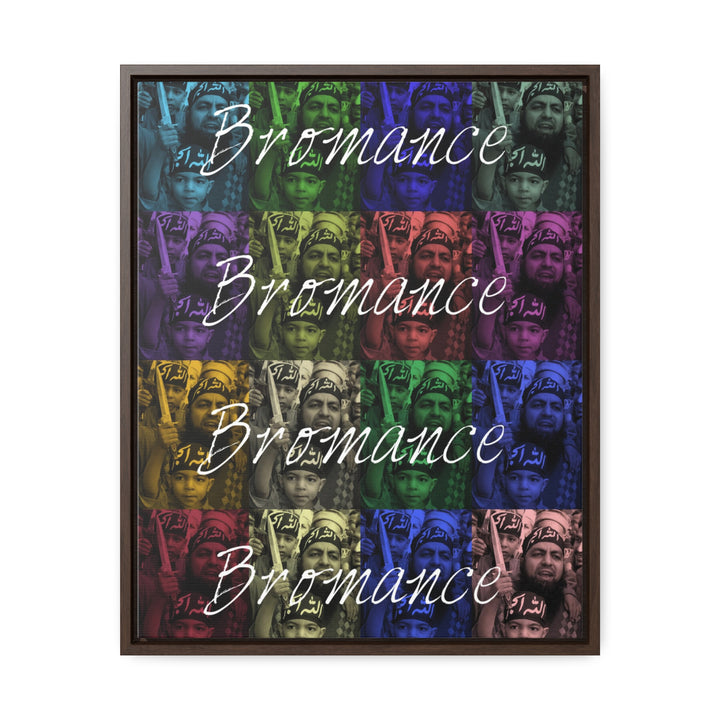 'Bromance Is Not Dead." Gallery Wrapped/Framed Canvas