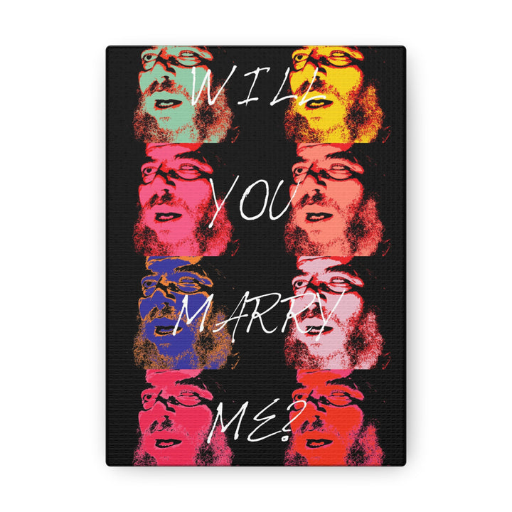 "Will You Marry Me?" Gallery Wrapped Canvas