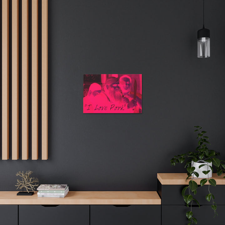 "I Love Pork" Gallery Wrapped Canvas