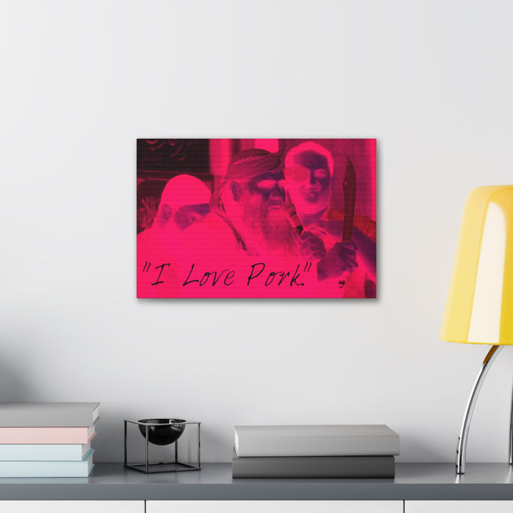 "I Love Pork" Gallery Wrapped Canvas