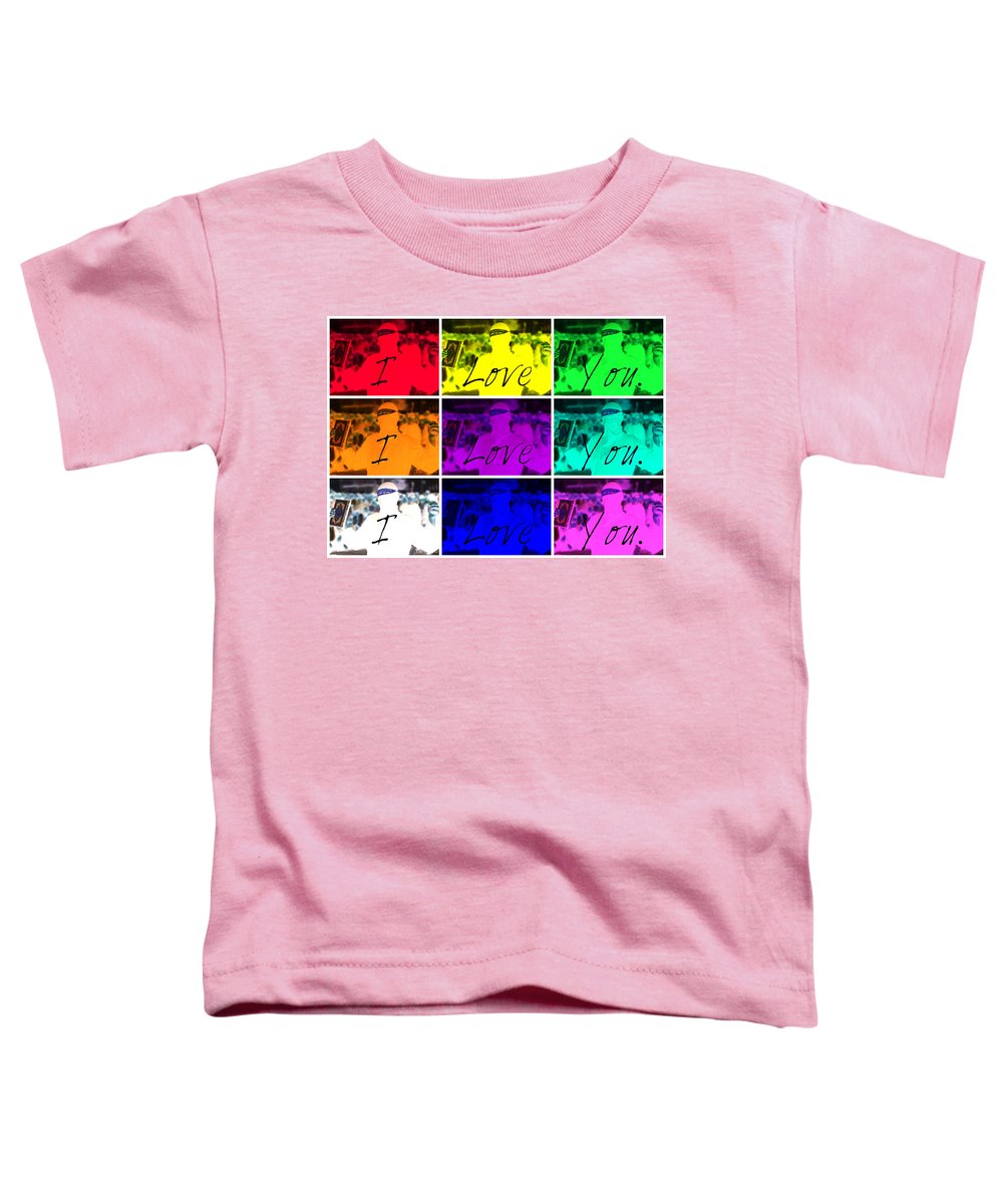 I Love You - Toddler T-Shirt