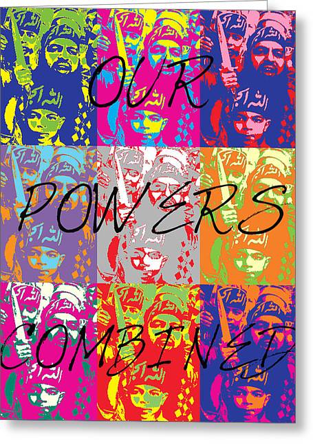 Our Powers Combined - Greeting Card