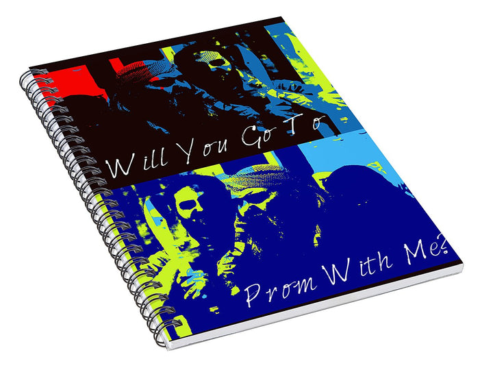 Will You Go To Prom With Me? - Spiral Notebook