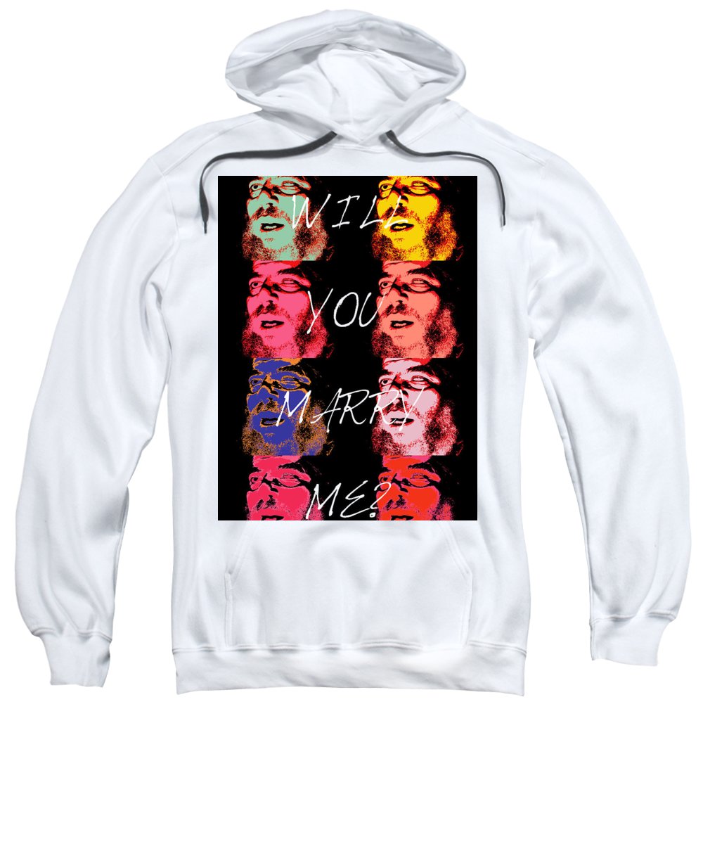 Will You Marry Me? - Sweatshirt