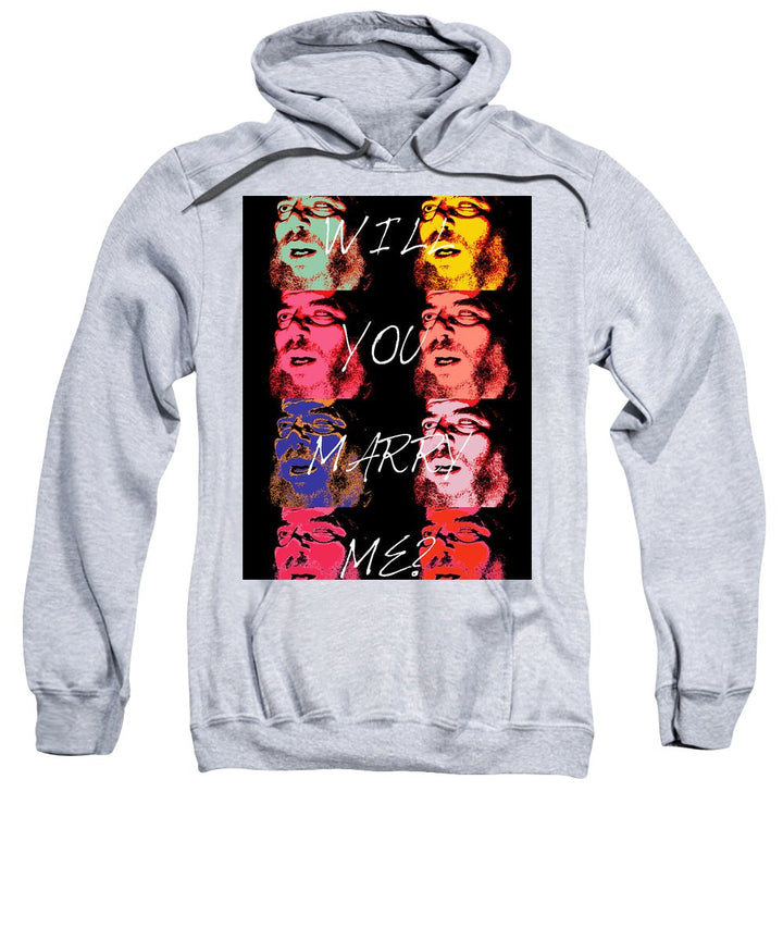 Will You Marry Me? - Sweatshirt