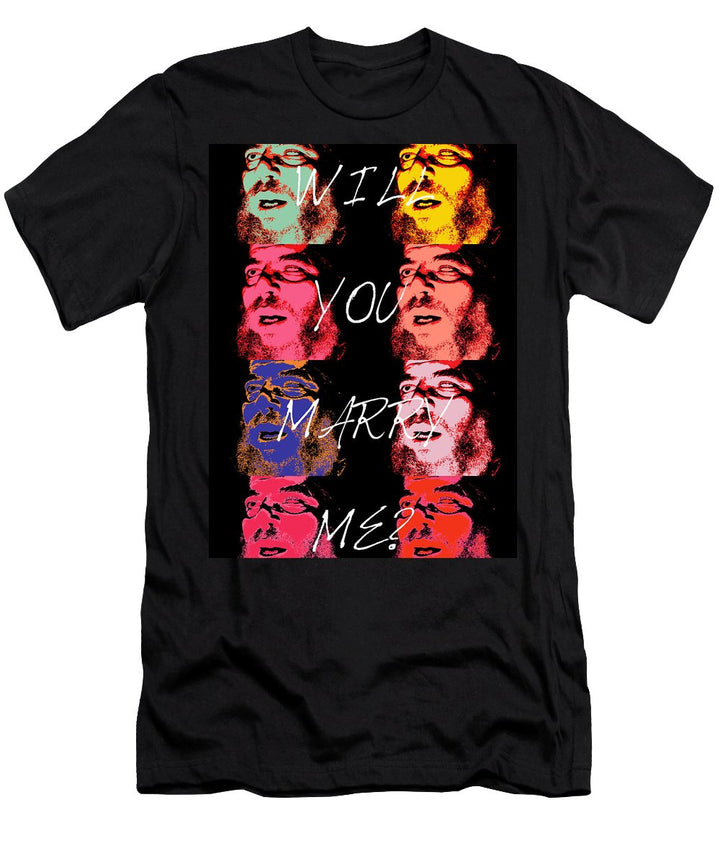 Will You Marry Me? - T-Shirt