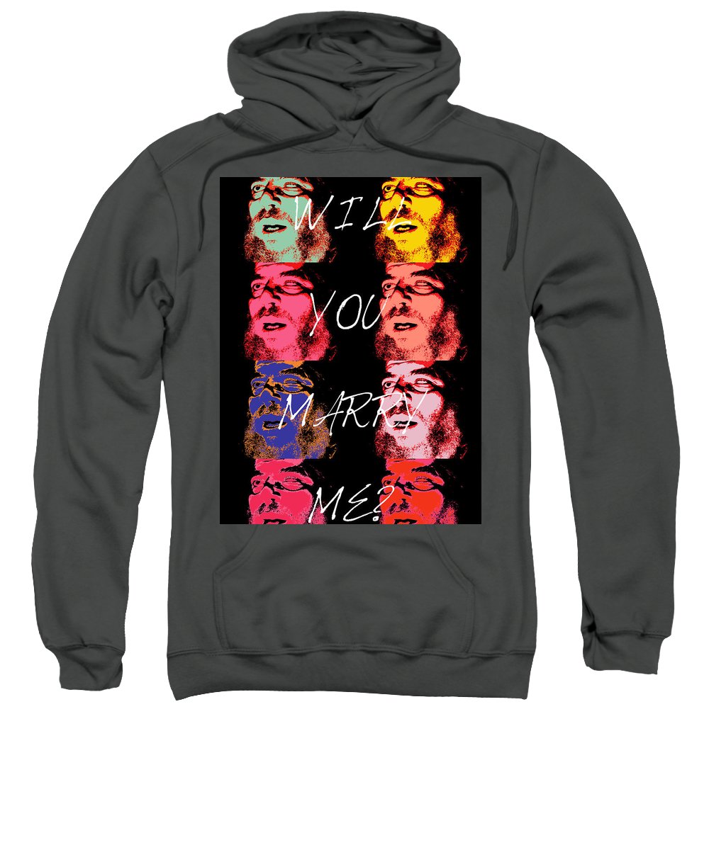 Will You Marry Me? - Sweatshirt